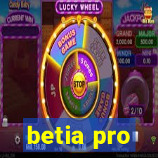 betia pro